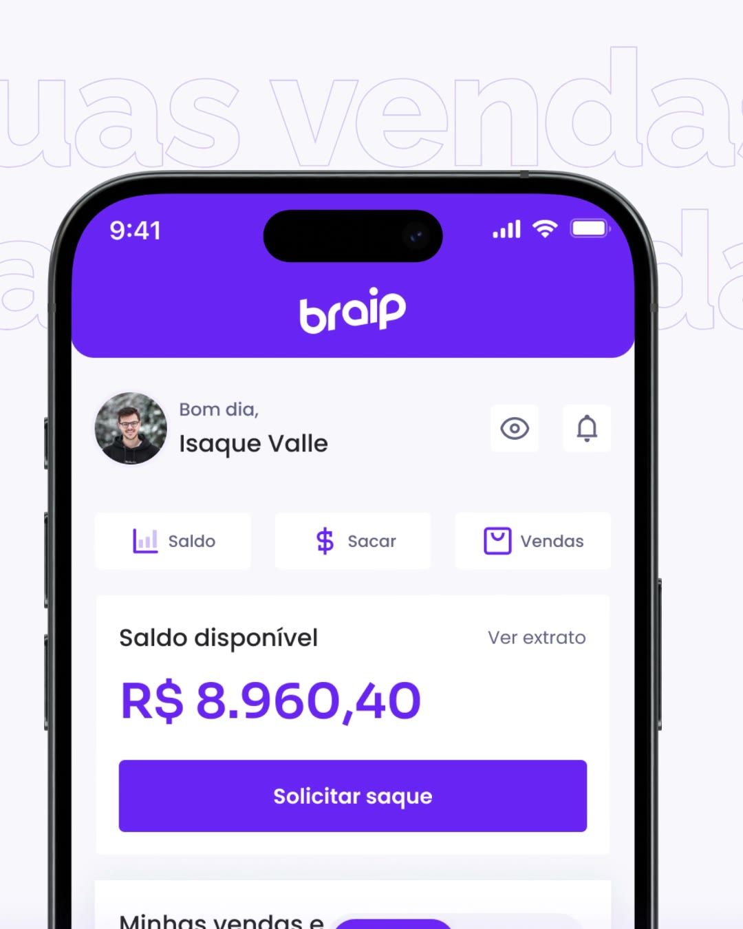 Close-up of the Braip App home: greeting, balance, withdraw and sales shortcuts, and the available balance.